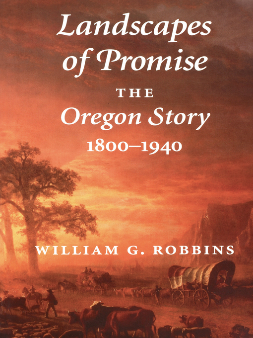 Title details for Landscapes of Promise by William G. Robbins - Available